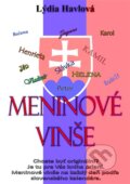 Kniha: Meninové vinše (Lýdia Havlová). Hemi print, 2014 Kniha: Meninové vinše (Lýdia Havlová). Hemi print, 2014