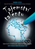 Kniha: Tajemství talentu (Daniel Coyle). ANAG, 2015 Kniha: Tajemství talentu (Daniel Coyle). ANAG, 2015