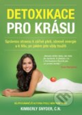 Kniha: Detoxikace pro krásu (Kimberly Snyder). ANAG, 2015 Kniha: Detoxikace pro krásu (Kimberly Snyder). ANAG, 2015