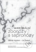 Kniha: Mikrobiální zoonózy a sapronózy (Zdeněk Hubálek a Ivo Rudolf). Masarykova univerzita, 2015 Kniha: Mikrobiální zoonózy a sapronózy (Zdeněk Hubálek a Ivo Rudolf). Masarykova univerzita, 2015
