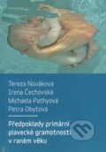 Kniha: Předpoklady primární plavecké gramotnosti v raném věku (Irena Čechovská, Michaela Pathyová, Petra Obytová a Tereza Nováková). Univerzita Karlova v Praze, 2015 Kniha: Předpoklady primární plavecké gramotnosti v raném věku (Irena Čechovská, Michaela Pathyová, Petra Obytová a Tereza Nováková). Univerzita Karlova v Praze, 2015