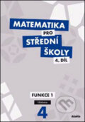 Kniha: Matematika pro střední školy 4. díl (Alena Zahradníčková, Marek Zahradníček a Michaela Cizlerová). Didaktis CZ, 2014 Kniha: Matematika pro střední školy 4. díl (Alena Zahradníčková, Marek Zahradníček a Michaela Cizlerová). Didaktis CZ, 2014