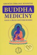 Kniha: Buddha medicíny (Khenčen Thrangu Rinpočhe). PICTUS, 2015 Kniha: Buddha medicíny (Khenčen Thrangu Rinpočhe). PICTUS, 2015