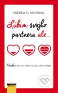 Kniha: Ľúbim svojho partnera, ale... (Andrew G. Marshall). NOXI, 2015 Kniha: Ľúbim svojho partnera, ale... (Andrew G. Marshall). NOXI, 2015