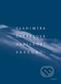Kniha: Nabíledni prázdno (Vladimíra Čerepková). Torst, 2014 Kniha: Nabíledni prázdno (Vladimíra Čerepková). Torst, 2014