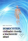 Homocystein, civilizační choroby a biochemické zdraví - Karel Erben, Bondy, 2015