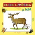 Kniha: Dudek a zvířátka z lesa (Radek Adamec). CPRESS, 2015 Kniha: Dudek a zvířátka z lesa (Radek Adamec). CPRESS, 2015