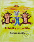 Kniha: Pohádky pro světlo (Roman Vaněk). , 2019 Kniha: Pohádky pro světlo (Roman Vaněk). , 2019