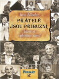 Kniha: Přátelé jsou příbuzní, které si vybíráme sami! (Ivan Rössler). , 1997 Kniha: Přátelé jsou příbuzní, které si vybíráme sami! (Ivan Rössler). , 1997