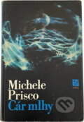 Kniha: Cár mlhy (Michele Prisco). Práce, 1984 Kniha: Cár mlhy (Michele Prisco). Práce, 1984