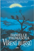 Kniha: Víření bubnů (Danielle Thomas). Alpress, 1998 Kniha: Víření bubnů (Danielle Thomas). Alpress, 1998