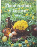 Kniha: Plané rostliny v kuchyni (Dagmar Lánská). Aventinum, 1992 Kniha: Plané rostliny v kuchyni (Dagmar Lánská). Aventinum, 1992