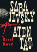 Kniha: Sarajevský atentát (Karel Nový). Československý spisovatel, 1963 Kniha: Sarajevský atentát (Karel Nový). Československý spisovatel, 1963