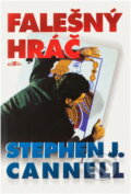 Kniha: Falešný hráč (Stephen J. Cannell). Alpress, 1998 Kniha: Falešný hráč (Stephen J. Cannell). Alpress, 1998
