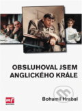 Kniha: Obsluhoval jsem anglického krále (Bohumil Hrabal). , 2005 Kniha: Obsluhoval jsem anglického krále (Bohumil Hrabal). , 2005