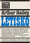 Kniha: Letisko (Arthur Hailey). Tatran, 1988 Kniha: Letisko (Arthur Hailey). Tatran, 1988