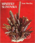 Kniha: Minerály Slovenska (Ivan Herčko). Osveta, 1984 Kniha: Minerály Slovenska (Ivan Herčko). Osveta, 1984