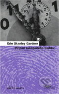 Kniha: Případ zakopaného budíku (Erle Stanley Gardner). , 2007 Kniha: Případ zakopaného budíku (Erle Stanley Gardner). , 2007