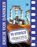 Kniha: Po stopách všemocných (Erich von Däniken). , 1996 Kniha: Po stopách všemocných (Erich von Däniken). , 1996
