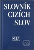 Kniha: Slovník cizích slov (Encyklopedický dům). Encyklopedický dům, 1996 Kniha: Slovník cizích slov (Encyklopedický dům). Encyklopedický dům, 1996