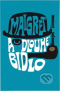 Kniha: Maigret a Dlouhé Bidlo (Georges Simenon). Odeon, 1973 Kniha: Maigret a Dlouhé Bidlo (Georges Simenon). Odeon, 1973