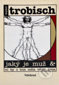 Kniha: Jaký je muž & co by o tom měla vědět žena (Walter Trobisch). , 1993 Kniha: Jaký je muž & co by o tom měla vědět žena (Walter Trobisch). , 1993