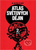 Kniha: Kapesní atlas světových dějin (Jindřich Švestka, Josef Poláček a Petr Cafourek). , 1982 Kniha: Kapesní atlas světových dějin (Jindřich Švestka, Josef Poláček a Petr Cafourek). , 1982
