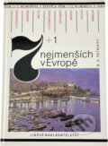 Kniha: 7 + 1 nejmenších v Evropě (Borislav Aleksejevič Pečnikov). , 1989 Kniha: 7 + 1 nejmenších v Evropě (Borislav Aleksejevič Pečnikov). , 1989