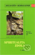 Kniha: Spiritualita zdola (Anselm Grün a Meinrad Dufner). Karmelitánské nakladatelství, 1997 Kniha: Spiritualita zdola (Anselm Grün a Meinrad Dufner). Karmelitánské nakladatelství, 1997