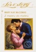 Kniha: Z maléru do maléru (Mary Kay McComas). Wist, 1994 Kniha: Z maléru do maléru (Mary Kay McComas). Wist, 1994