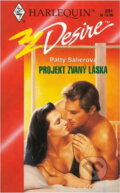 Kniha: Projekt zvaný láska (Patty Salier). Harlequin, 1998 Kniha: Projekt zvaný láska (Patty Salier). Harlequin, 1998