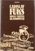 Kniha: Obraz Martina Blaskowitze (Ladislav Fuks). Melantrich, 1985 Kniha: Obraz Martina Blaskowitze (Ladislav Fuks). Melantrich, 1985