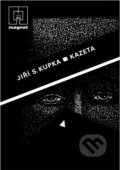 Kniha: Kazeta (Jiří Svetozar Kupka). Naše vojsko, 1989 Kniha: Kazeta (Jiří Svetozar Kupka). Naše vojsko, 1989