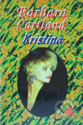 Kniha: Kristina (Barbara Cartland). Baronet, 2001 Kniha: Kristina (Barbara Cartland). Baronet, 2001