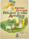 Kniha: Říkání o víle Amálce (Václav Čtvrtek). , 1999 Kniha: Říkání o víle Amálce (Václav Čtvrtek). , 1999