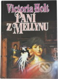 Kniha: Paní z Mellynu (Victoria Holt). , 1993 Kniha: Paní z Mellynu (Victoria Holt). , 1993