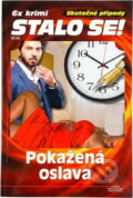 Kniha: Pokažená oslava (Jiří Houdek). Pražská vydavatelská společnost, 2023 Kniha: Pokažená oslava (Jiří Houdek). Pražská vydavatelská společnost, 2023