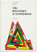 Kniha: Tři povídky z Chodska (Jindřich Šimon Baar). Odeon, 1969 Kniha: Tři povídky z Chodska (Jindřich Šimon Baar). Odeon, 1969