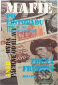 Kniha: Mafie po listopadu, aneb, Ryba páchne od hlavy (Zdena Frýbová). , 1992 Kniha: Mafie po listopadu, aneb, Ryba páchne od hlavy (Zdena Frýbová). , 1992