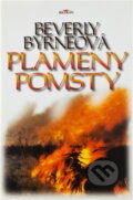 Kniha: Plameny pomsty (Beverly Byrne). Alpress, 1998 Kniha: Plameny pomsty (Beverly Byrne). Alpress, 1998