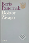 Kniha: Doktor Živago (Boris Leonidovič Pasternak). Tatran, 1991 Kniha: Doktor Živago (Boris Leonidovič Pasternak). Tatran, 1991