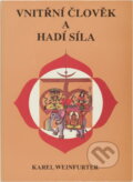 Kniha: Vnitřní člověk a hadí síla (Karel Weinfurter). , 1996 Kniha: Vnitřní člověk a hadí síla (Karel Weinfurter). , 1996