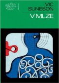 Kniha: V mlze (Vic Suneson). , 1982 Kniha: V mlze (Vic Suneson). , 1982
