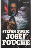 Kniha: Josef Fouché (Stefan Zweig). Knižní klub, 1994 Kniha: Josef Fouché (Stefan Zweig). Knižní klub, 1994