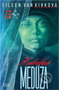 Kniha: Hedvábná medúza (Eileen van Kirk). , 1997 Kniha: Hedvábná medúza (Eileen van Kirk). , 1997