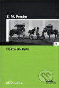 Kniha: Cesta do Indie (E. M. Forster). , 2006 Kniha: Cesta do Indie (E. M. Forster). , 2006