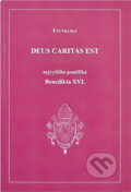 Kniha: Deus caritas est : encyklika nejvyššího pontifika Benedikta XVI. biskupům, kněžím a jáhnům, Bohu zasvěceným osobám a všem věřícím laikům o křesťanské lásce (). , 2006 Kniha: Deus caritas est : encyklika nejvyššího pontifika Benedikta XVI. biskupům, kněžím a jáhnům, Bohu zasvěceným osobám a všem věřícím laikům o křesťanské lásce (). , 2006