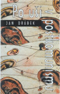 Kniha: Po uši v postkomunismu (Jan Drábek). , 2000 Kniha: Po uši v postkomunismu (Jan Drábek). , 2000