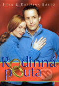 Kniha: Rodinná pouta (Jitka Bártů a Kateřina Bártů). , 2005 Kniha: Rodinná pouta (Jitka Bártů a Kateřina Bártů). , 2005