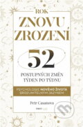 Kniha: Rok znovuzrození (Petr Casanova). First Class Publishing, 2023 Kniha: Rok znovuzrození (Petr Casanova). First Class Publishing, 2023